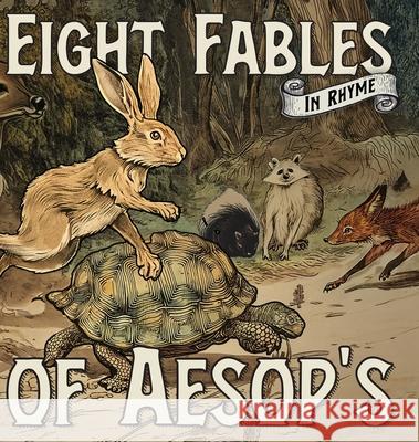 Eight Fables of Aesop's Eric Robert Morse Eric Morse Jefferys Taylor 9781600203350