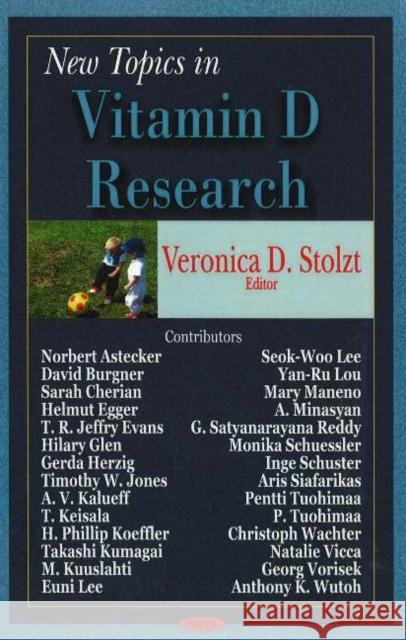 New Topics in Vitamin D Research Veronica D Stolzt 9781600210013 Nova Science Publishers Inc