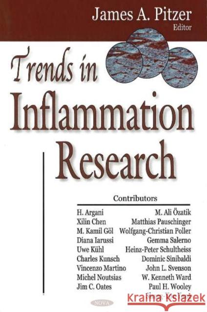 Trends in Inflammation Research James A Pitzer 9781600210082 Nova Science Publishers Inc