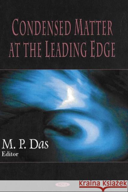 Condensed Matter at the Leading Edge M P Das 9781600210211 Nova Science Publishers Inc
