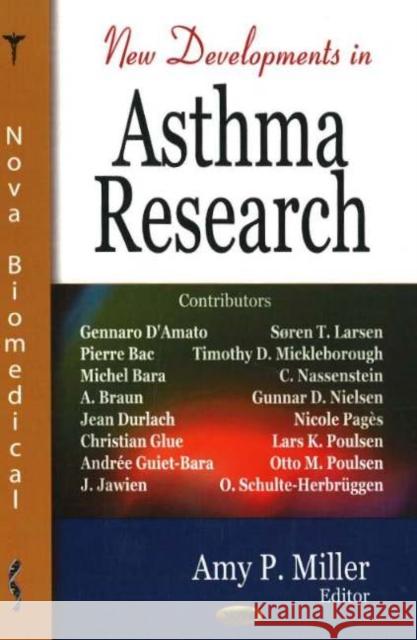 New Developments in Asthma Research Amy P Miller 9781600210549 Nova Science Publishers Inc