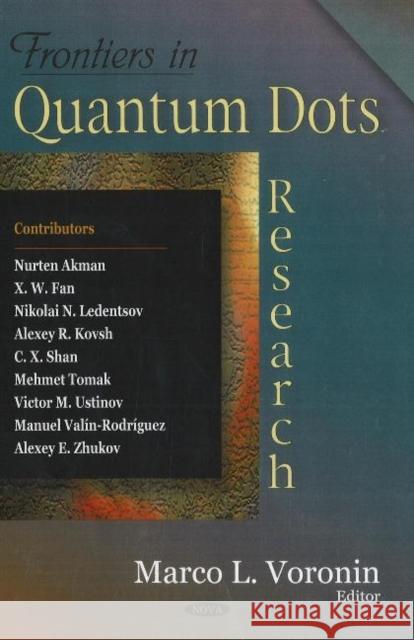 Frontiers in Quantum Dots Research Marco L Voronin 9781600210570