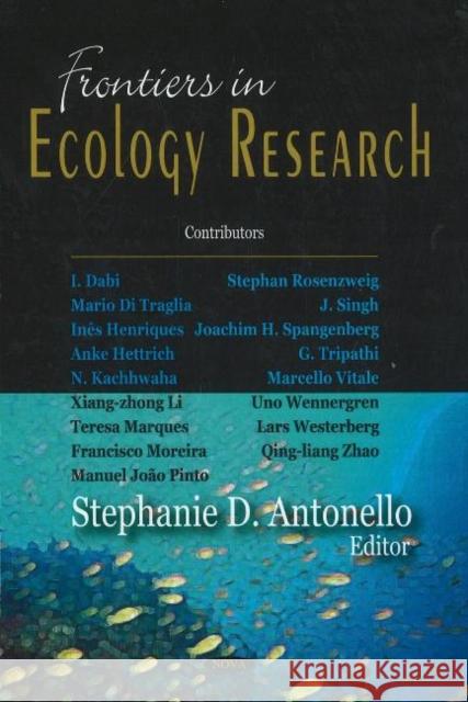 Frontiers in Ecology Research Stephanie D Antonello 9781600210600 Nova Science Publishers Inc