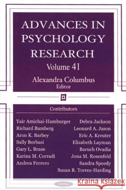 Advances in Psychology Research: Volume 41 Alexandra Columbus 9781600210617 Nova Science Publishers Inc