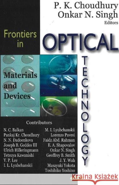 Frontiers in Optical Technology P K Choudhury, Onkar N Singh 9781600210846 Nova Science Publishers Inc