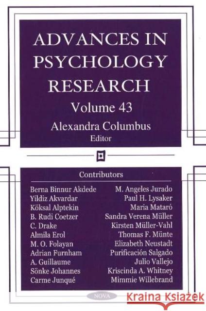 Advances in Psychology Research: Volume 43 Alexandra Columbus 9781600211058 Nova Science Publishers Inc