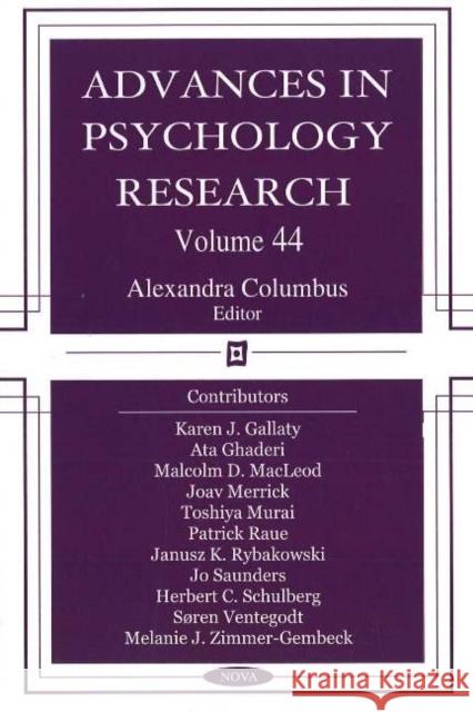 Advances in Psychology Research: Volume 44 Alexandra Columbus 9781600211508 Nova Science Publishers Inc