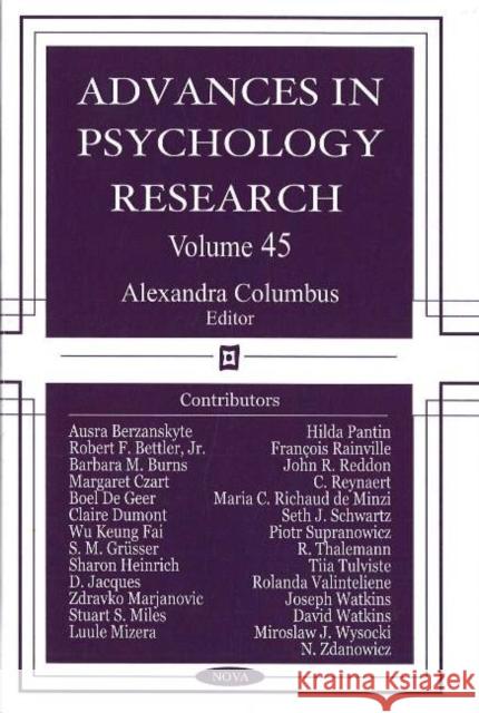 Advances in Psychology Research: Volume 45 Alexandra Columbus 9781600211522 Nova Science Publishers Inc