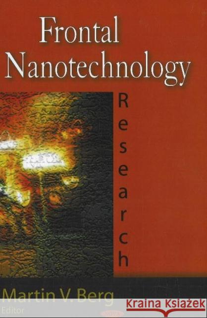 Frontal Nanotechnology Research Martin V Berg 9781600212123