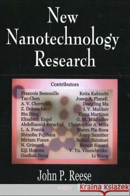 New Nanotechnology Research John P Reese 9781600212130 Nova Science Publishers Inc