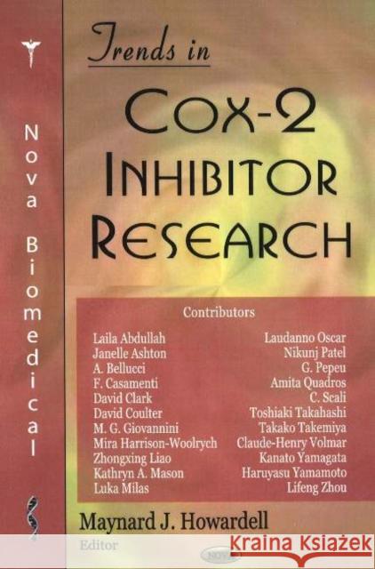 Trends in Cox-2 Inhibitor Research Maynard J Howardell 9781600212222 Nova Science Publishers Inc
