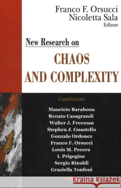 New Research on Chaos & Complexity Franco F Orsucci, Nicoletta Sala 9781600212758
