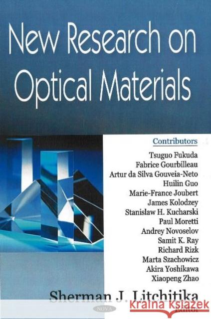 New Research on Optical Materials Sherman J Litchitika 9781600212895 Nova Science Publishers Inc