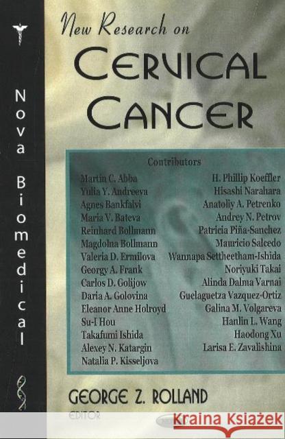 New Research on Cervical Cancer George Z Rolland 9781600213007 Nova Science Publishers Inc