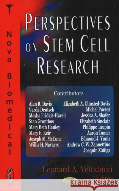 Perspectives on Stem Cell Research Leonard A Vettiducci 9781600213076 Nova Science Publishers Inc