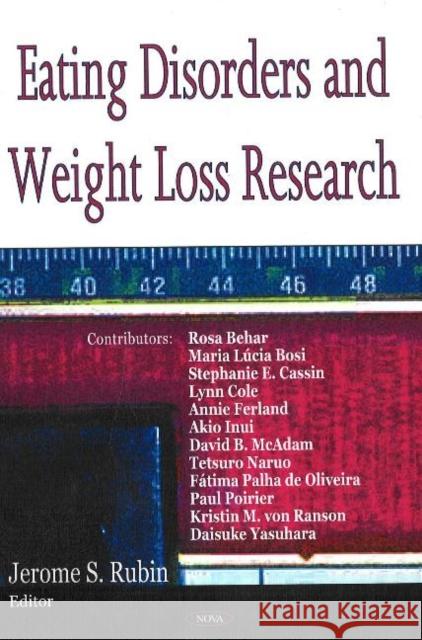 Eating Disorders & Weight Loss Research Jerome S Rubin 9781600213342 Nova Science Publishers Inc