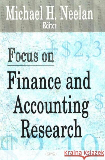 Focus on Finance & Accounting Research Michael H Neelan 9781600213809 Nova Science Publishers Inc