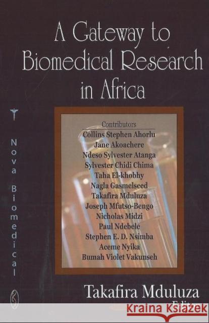 Gateway to Biomedical Research in Africa Takafira Mduluza 9781600214448 Nova Science Publishers Inc