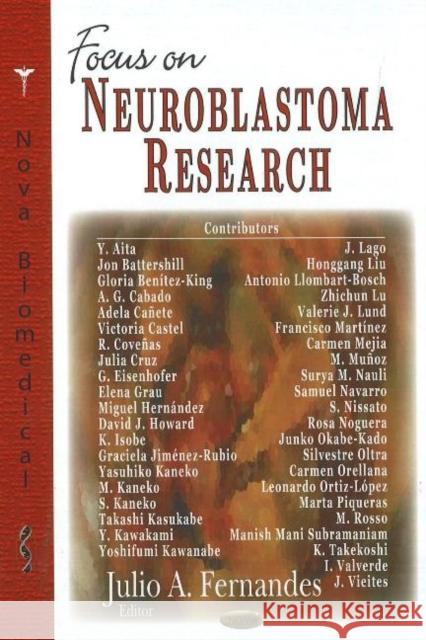 Focus on Neuroblastoma Research Julio A Fernandes 9781600214844 Nova Science Publishers Inc