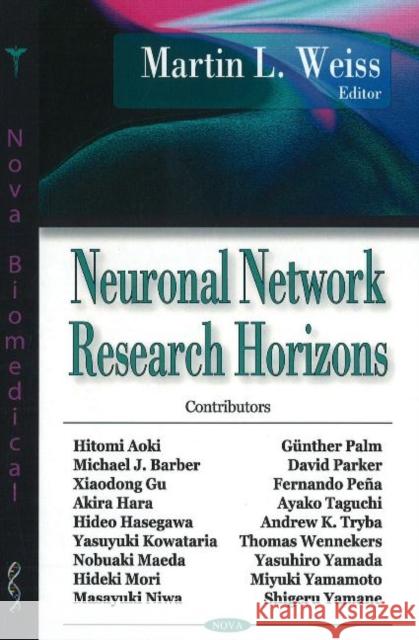 Neuronal Network Research Horizons Martin L Weiss 9781600214851 Nova Science Publishers Inc