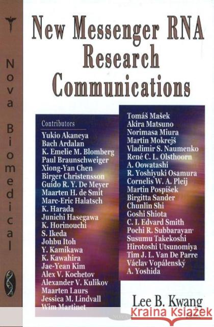 New Messenger RNA Research Communications Lee B Kwang 9781600214882 Nova Science Publishers Inc