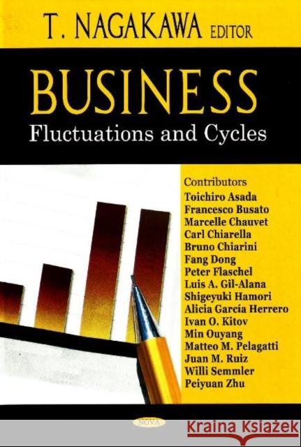 Business Fluctuations & Cycles T Nagakawa 9781600215032 Nova Science Publishers Inc