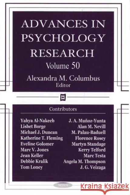 Advances in Psychology Research: Volume 50 Alexandra M Columbus 9781600215308 Nova Science Publishers Inc