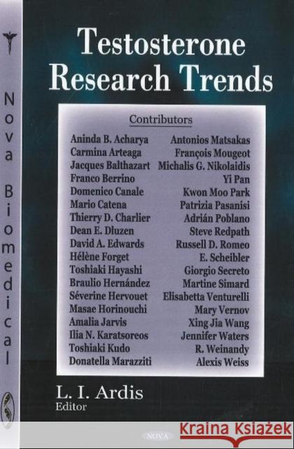 Testosterone Research Trends L I Ardis 9781600215506 Nova Science Publishers Inc