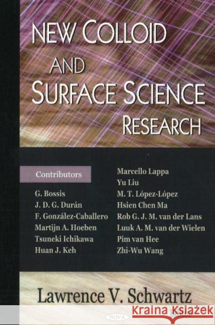 New Colloid & Surface Science Research Lawrence V Schwartz 9781600215940