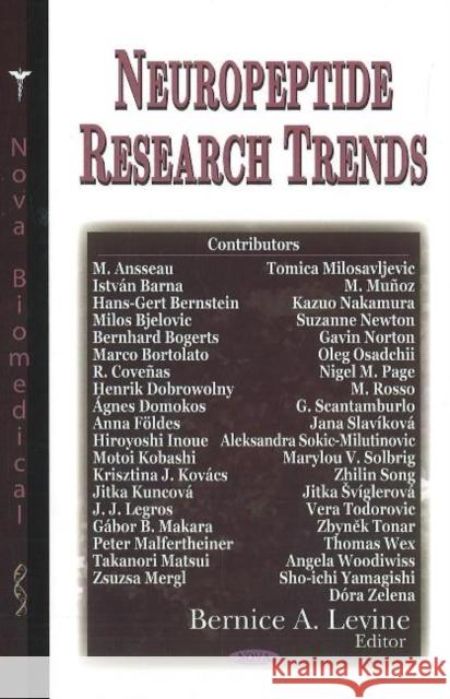 Neuropeptide Research Trends Bernice A Levine 9781600216404 Nova Science Publishers Inc
