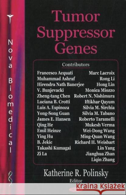 Tumor Suppressor Genes Katherine R Polinsky 9781600216930 Nova Science Publishers Inc