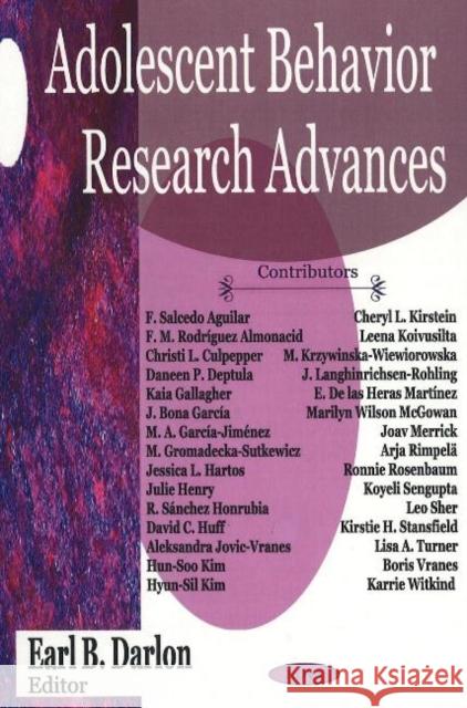 Adolescent Behavior Research Advances Earl B Darlon 9781600216954 Nova Science Publishers Inc