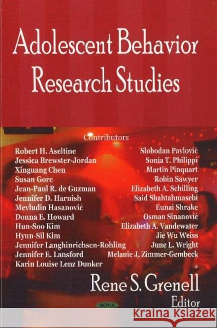 Adolescent Behavior Research Studies Rene S Grenell 9781600216961 Nova Science Publishers Inc