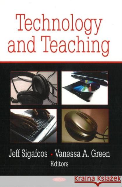 Technology & Teaching Jeff Sigafoos, Vanessa Green 9781600216992