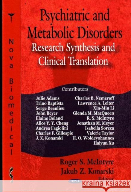 Psychiatric & Metabolic Disorders: Research Synthesis & Clinical Translation Roger S McIntyre, Jakub Z Konarski 9781600218422