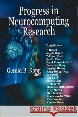 Progress in Neurocomputing Research Gerald B Kang 9781600218637 Nova Science Publishers Inc