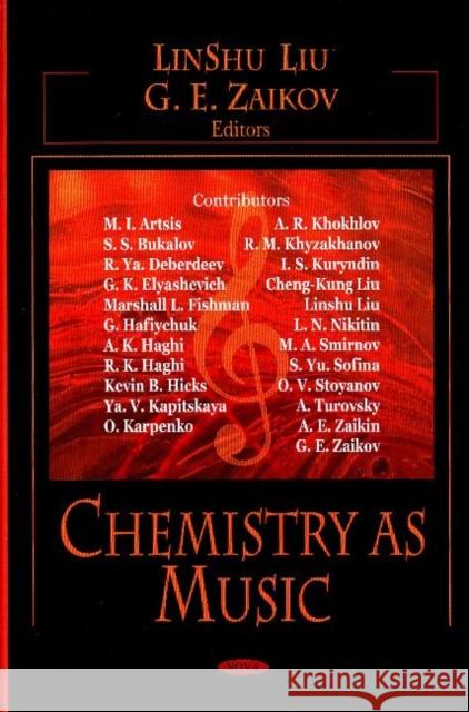 Chemistry as Music LinShu Liu, G E Zaikov 9781600218941