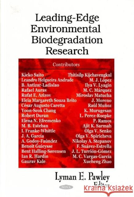 Leading-Edge Environmental Biodegradation Research Lyman E Pawley 9781600219030 Nova Science Publishers Inc