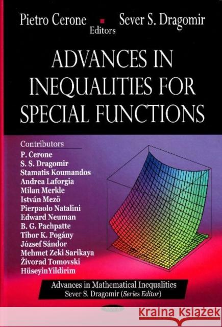 Advances in Inequalities for Special Functions Pietro Cerone, Sever S Dragomir 9781600219191