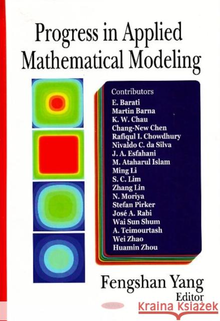 Progress in Applied Mathematical Modeling Fengshan Yang 9781600219764