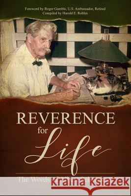 Reverence for Life Albert Schweitzer 9781600251139 Maurice Bassett