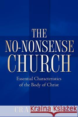 The No-Nonsense Church Craig DuBois 9781600340864