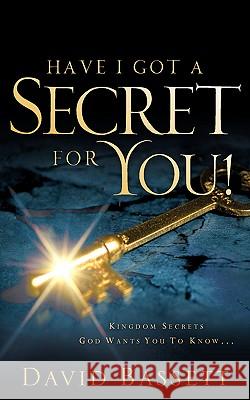 Have I Got A Secret For You! Bassett, David 9781600342264