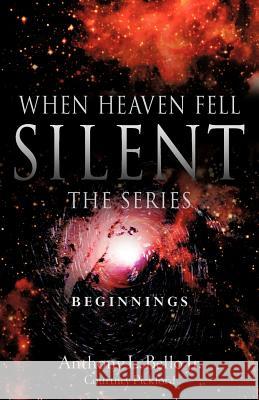 When Heaven Fell Silent The Series Bello, Anthony, Jr. 9781600343353