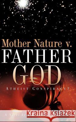 MOTHER NATURE v. FATHER GOD Lawson Riddle 9781600343599