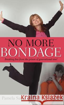 No More Bondage Pamela Sauer 9781600343650