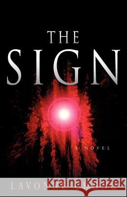 The Sign Lavonne Chung 9781600343995 Xulon Press