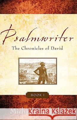 Psalmwriter Michael Sandusky 9781600344763 Xulon Press