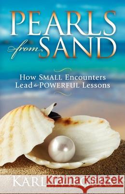 Pearls from Sand Karl Wiegers 9781600379994 Morgan James Publishing