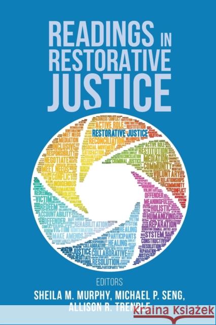 Readings in Restorative Justice Sheila Murphy Michael Seng Allison Trendle 9781600425387